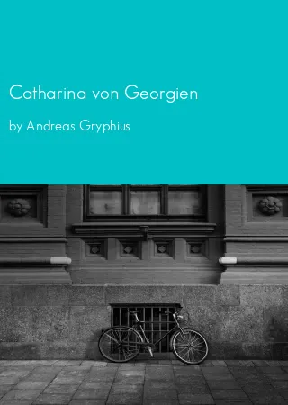 Catharina von Georgien by Andreas Gryphius pdf Book