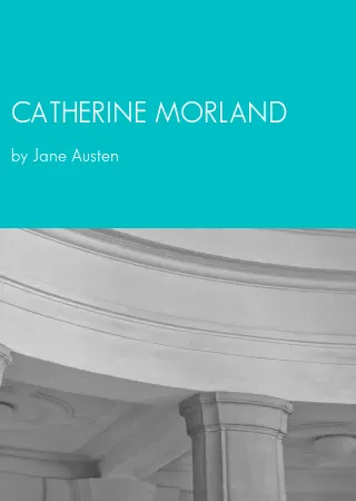 CATHERINE MORLAND by Jane Austen pdf Book