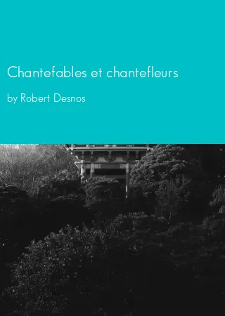 Chantefables et chantefleurs by Robert Desnos pdf Book