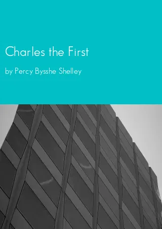 Charles the First by Percy Bysshe Shelley pdf Book