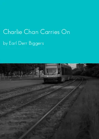 Charlie Chan Carries On by Earl Derr Biggers pdf Book