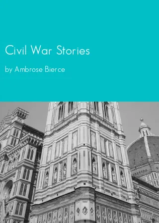 Civil War Stories by Ambrose Bierce pdf Book