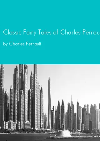 Classic Fairy Tales of Charles Perrault by Charles Perrault pdf Book