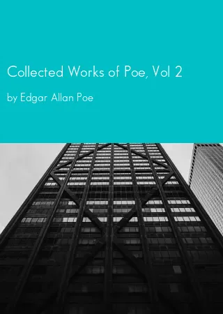 Collected Works of Poe, Vol 2 by Edgar Allan Poe pdf Book