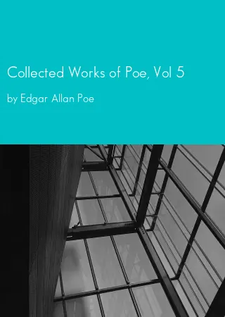 Collected Works of Poe, Vol 5 by Edgar Allan Poe pdf Book