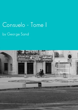 Consuelo - Tome I by George Sand pdf Book