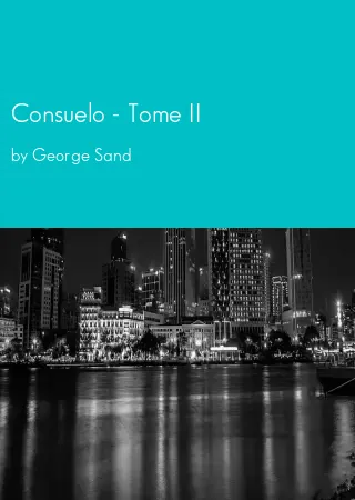 Consuelo - Tome II by George Sand pdf Book