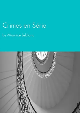 Crimes en Série by Maurice Leblanc pdf Book