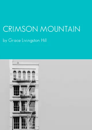 CRIMSON MOUNTAIN by Grace Livingston Hill pdf Book