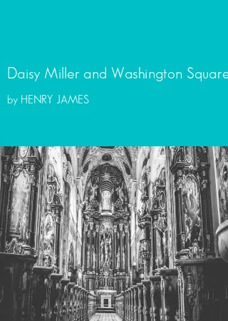 Daisy Miller and Washington Square by HENRY JAMES pdf Book