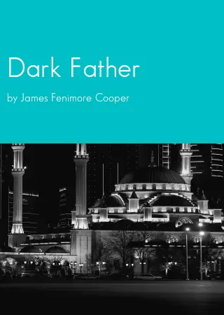 Dark Father by James Fenimore Cooper pdf Book