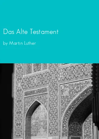 Das Alte Testament by Martin Luther pdf Book