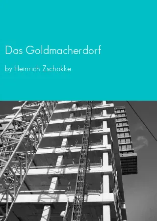 Das Goldmacherdorf by Heinrich Zschokke pdf Book