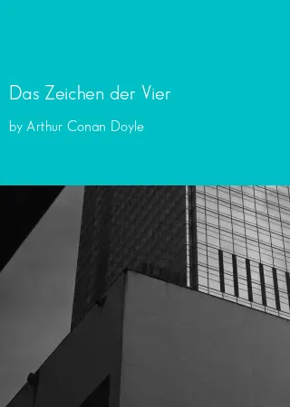 Das Zeichen der Vier by Arthur Conan Doyle pdf Book