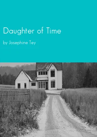 Daughter of Time by Josephine Tey pdf Book