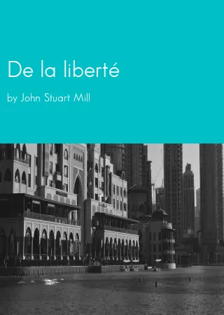 De la liberté by John Stuart Mill pdf Book