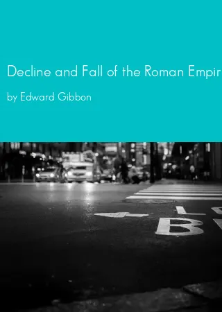 Decline and Fall of the Roman Empire by Edward Gibbon pdf Book