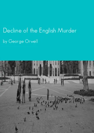 Decline of the English Murder by George Orwell pdf Book