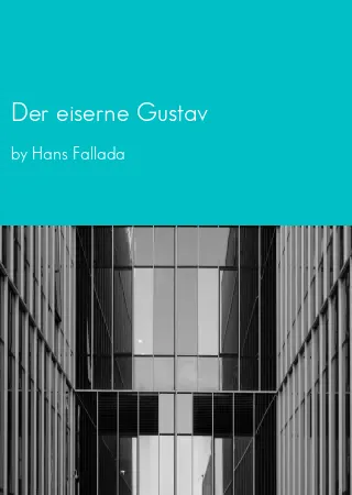 Der eiserne Gustav by Hans Fallada pdf Book