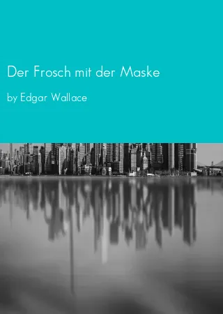 Der Frosch mit der Maske by Edgar Wallace pdf Book