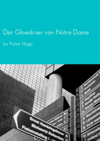 Der Gloeckner von Notre Dame by Victor Hugo pdf Book