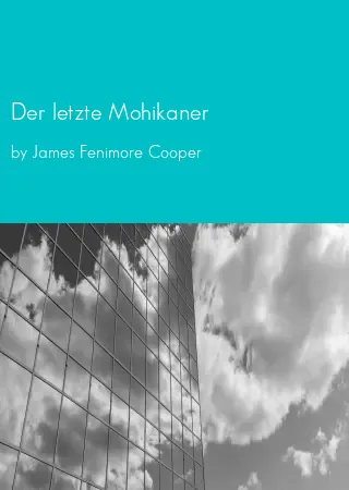 Der letzte Mohikaner by James Fenimore Cooper pdf Book