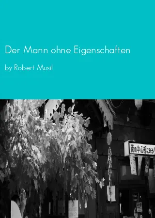 Der Mann ohne Eigenschaften by Robert Musil pdf Book