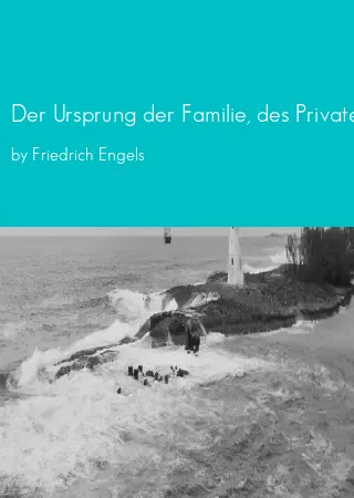 Der Ursprung der Familie, des Privateigentums und des Staats by Friedrich Engels pdf Book