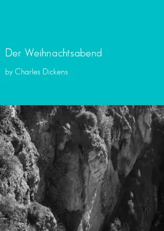 Der Weihnachtsabend by Charles Dickens pdf Book