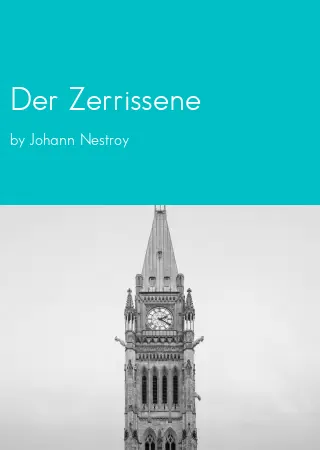 Der Zerrissene by Johann Nestroy pdf Book