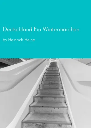 Deutschland Ein Wintermärchen by Heinrich Heine pdf Book