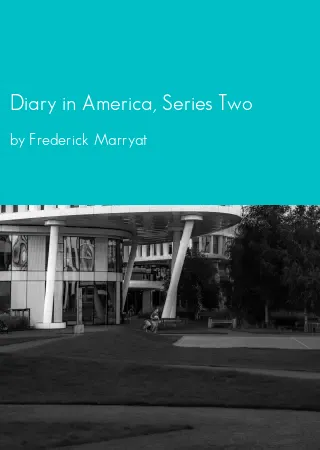 Diary in America, Series Two by Frederick Marryat pdf Book