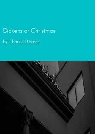 Dickens at Christmas by Charles Dickens pdf Book