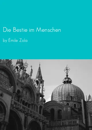 Die Bestie im Menschen by Émile Zola pdf Book