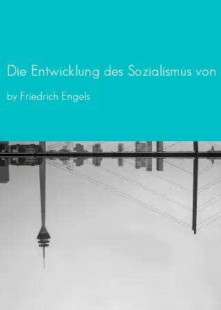 Die Entwicklung des Sozialismus von der Utopie zur Wissenschaft by Friedrich Engels pdf Book