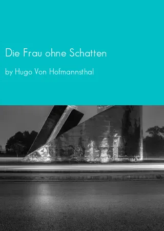 Die Frau ohne Schatten by Hugo Von Hofmannsthal pdf Book