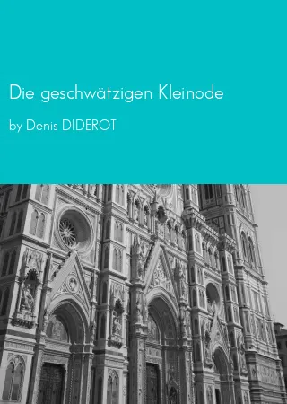 Die geschwätzigen Kleinode by Denis DIDEROT pdf Book