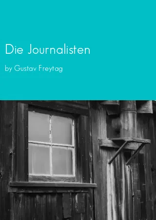 Die Journalisten by Gustav Freytag pdf Book