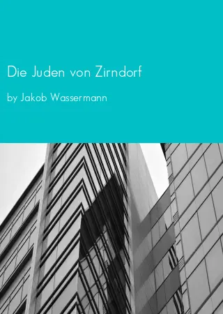 Die Juden von Zirndorf by Jakob Wassermann pdf Book