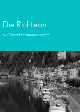 Die Richterin by Conrad Ferdinand Meyer pdf Book