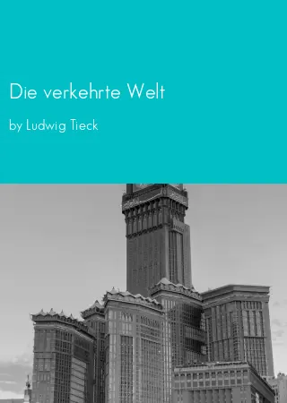 Die verkehrte Welt by Ludwig Tieck pdf Book