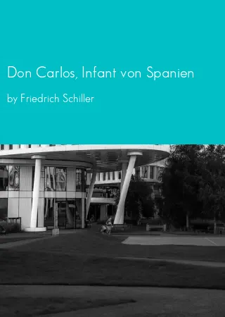 Don Carlos, Infant von Spanien by Friedrich Schiller pdf Book