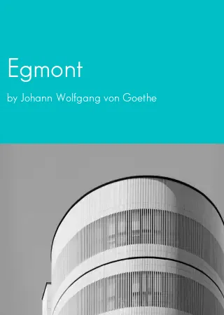 Egmont by Johann Wolfgang von Goethe pdf Book