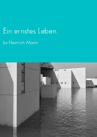 Ein ernstes Leben by Heinrich Mann pdf Book