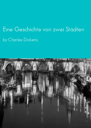 Eine Geschichte von zwei Städten by Charles Dickens pdf Book