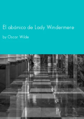 El abánico de Lady Windermere by Oscar Wilde pdf Book