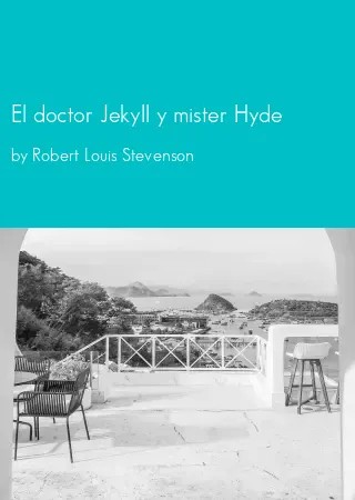 El doctor Jekyll y mister Hyde by Robert Louis Stevenson pdf Book