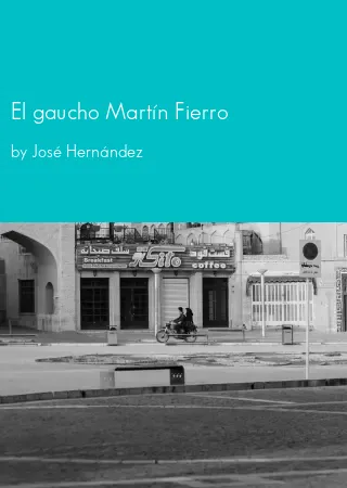 El gaucho Martín Fierro by José Hernández pdf Book