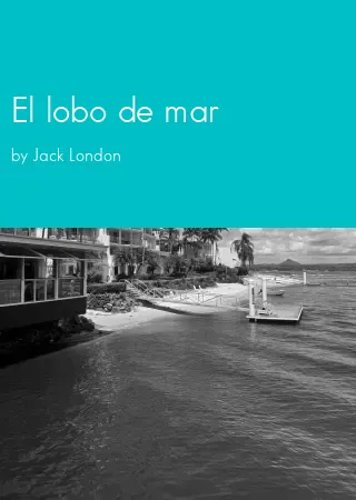 El lobo de mar by Jack London pdf Book