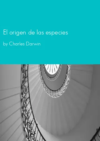 El origen de las especies by Charles Darwin pdf Book